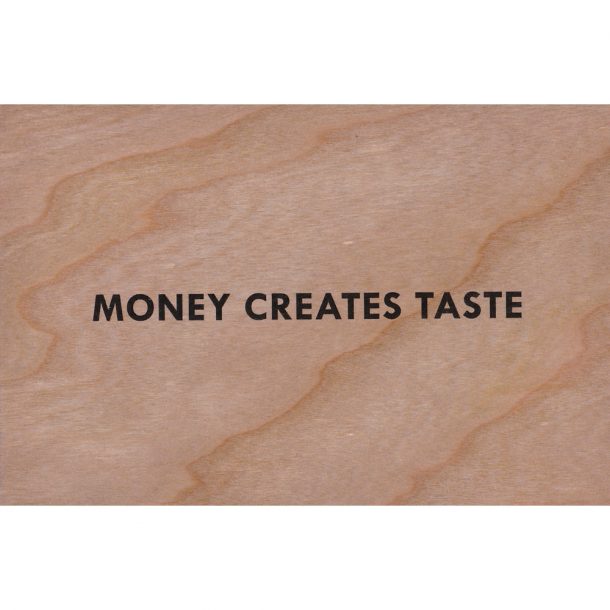 Jenny Holzer - Truism: Money Creates Taste